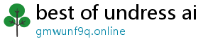 best of undress ai